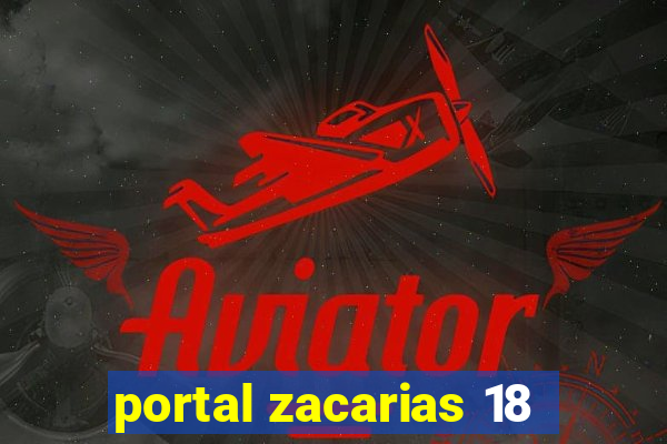 portal zacarias 18