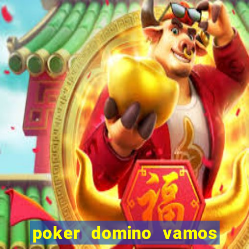 poker domino vamos penghasil uang