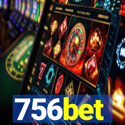 756bet