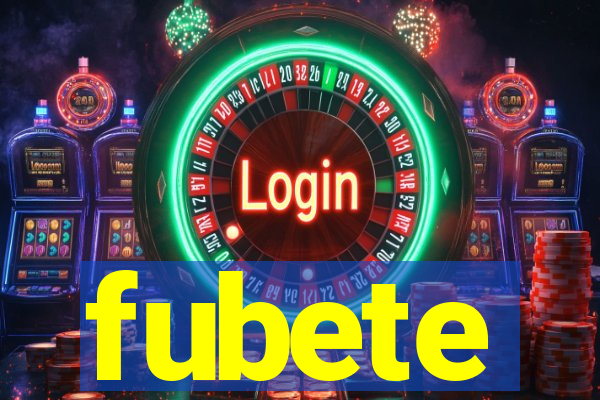 fubete