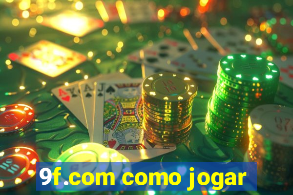 9f.com como jogar