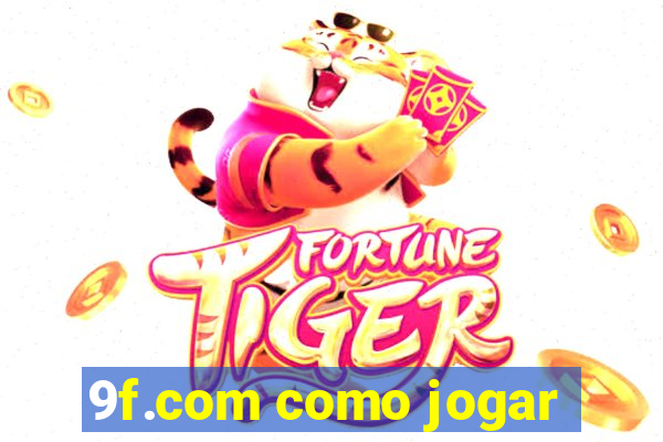 9f.com como jogar