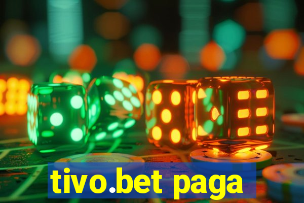 tivo.bet paga