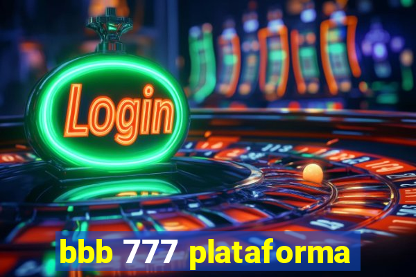 bbb 777 plataforma