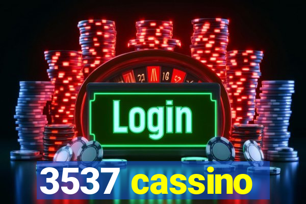 3537 cassino