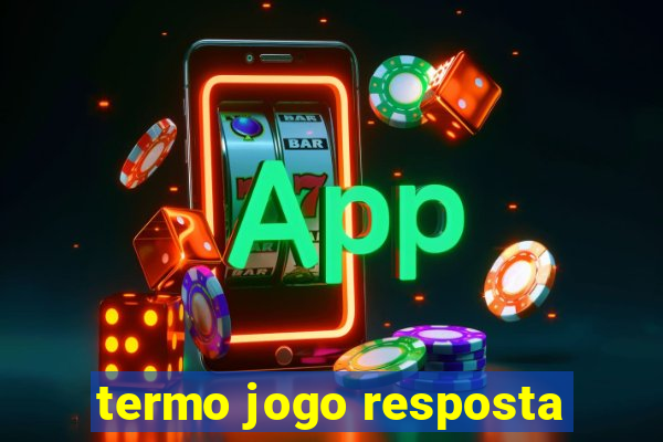 termo jogo resposta