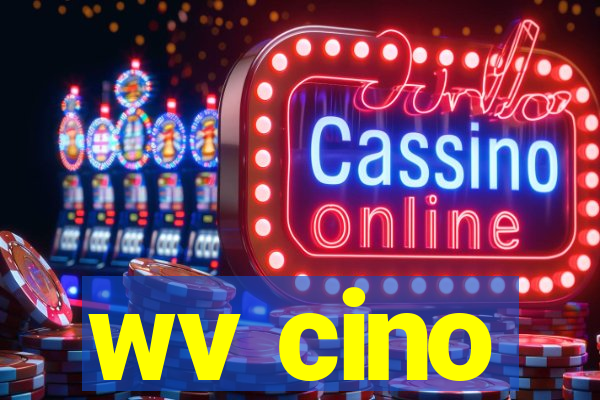 wv cino