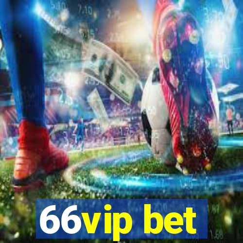 66vip bet