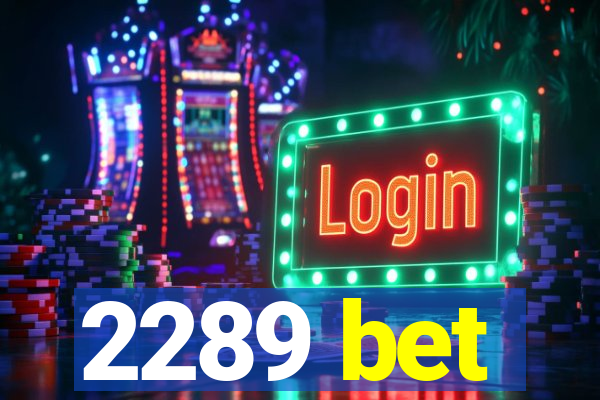 2289 bet