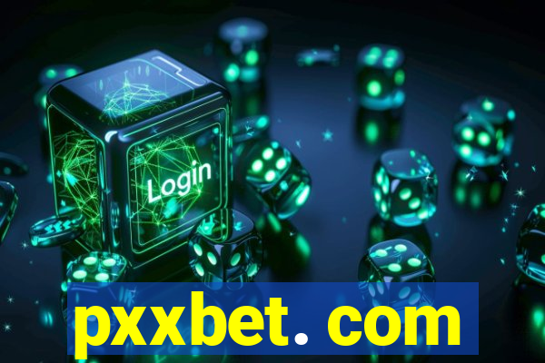 pxxbet. com