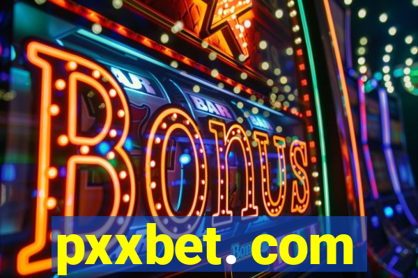 pxxbet. com