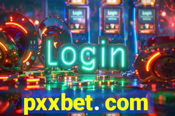 pxxbet. com