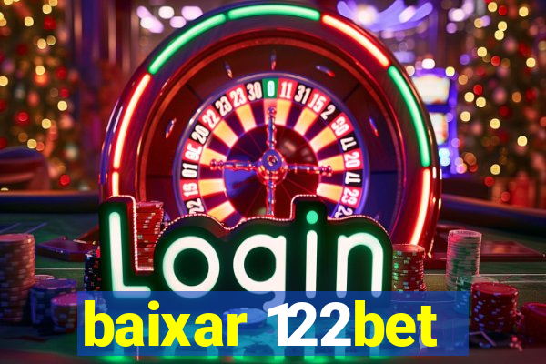 baixar 122bet