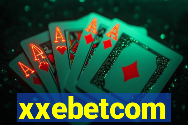 xxebetcom