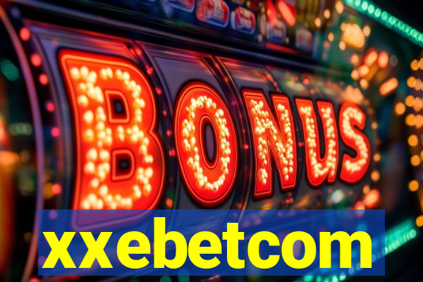 xxebetcom