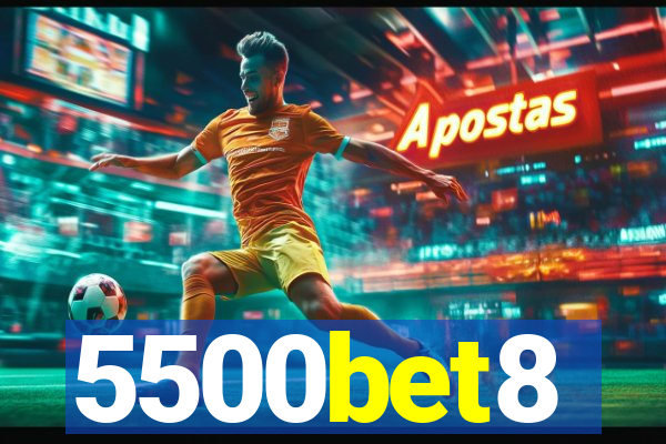 5500bet8