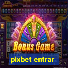 pixbet entrar