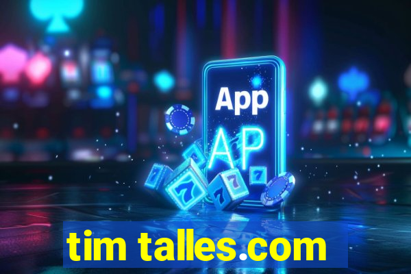tim talles.com