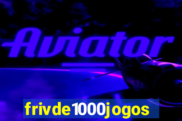 frivde1000jogos