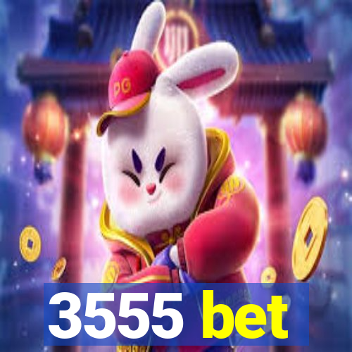 3555 bet