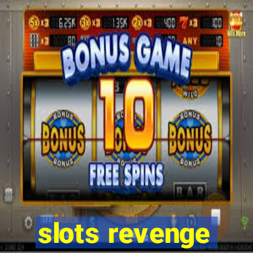 slots revenge