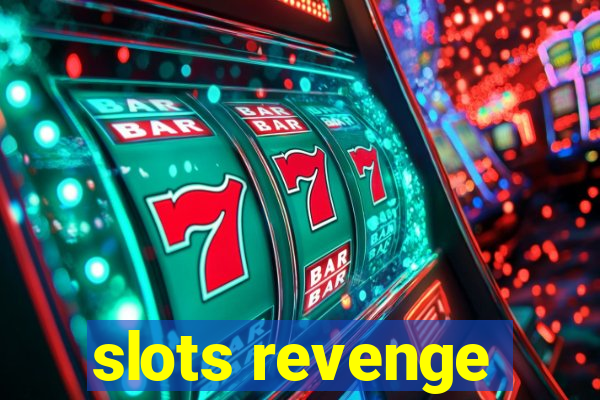slots revenge