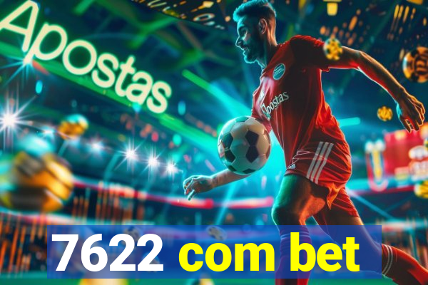 7622 com bet