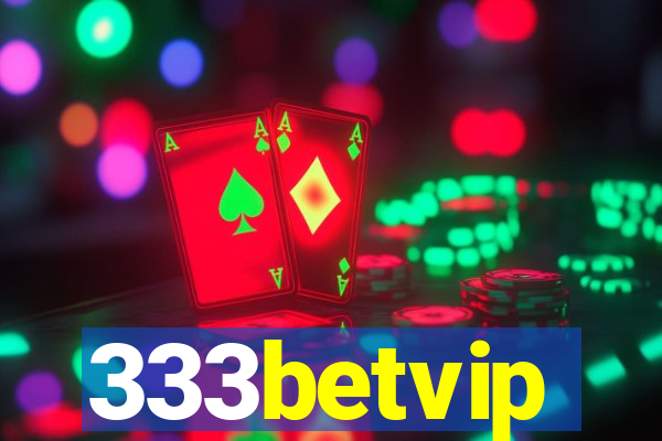 333betvip