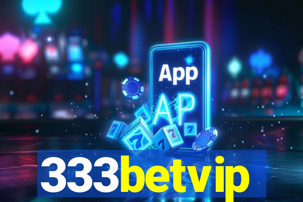 333betvip