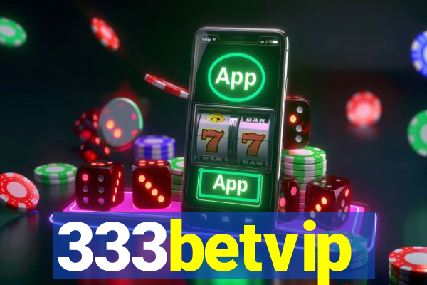 333betvip