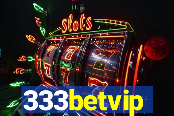 333betvip