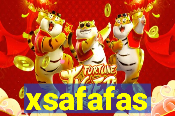 xsafafas