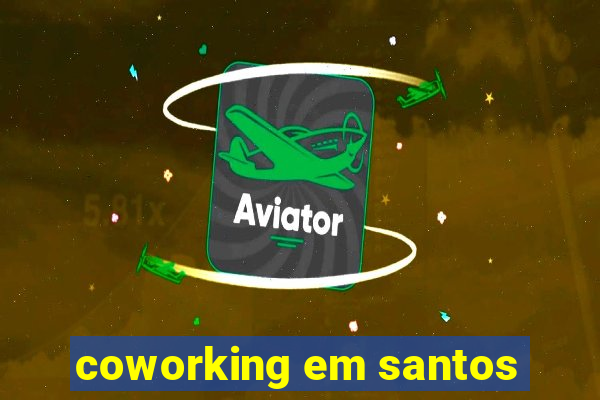 coworking em santos