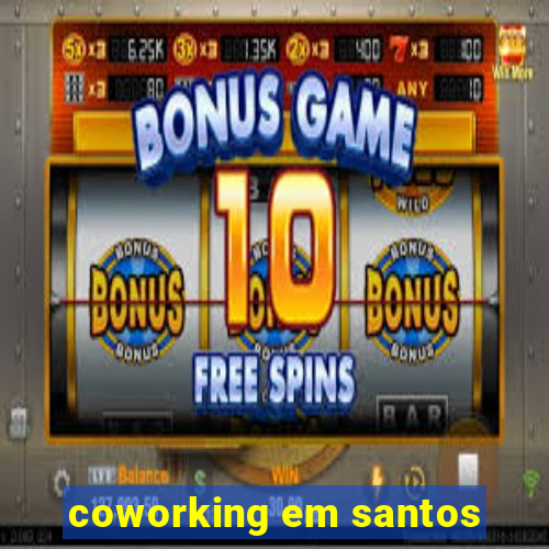 coworking em santos