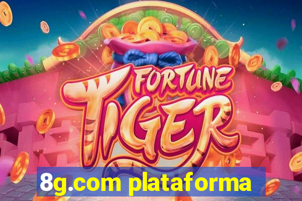 8g.com plataforma