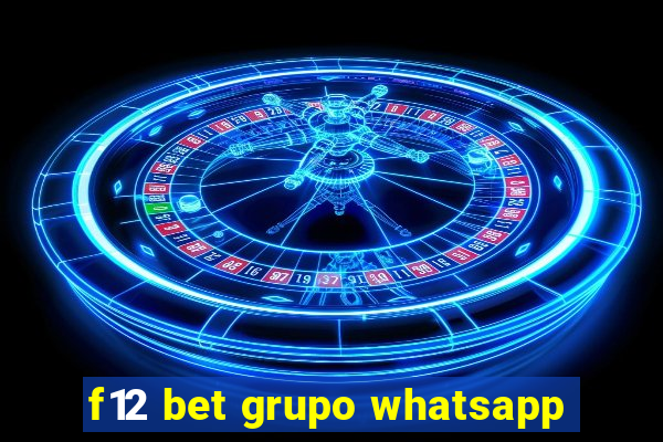 f12 bet grupo whatsapp