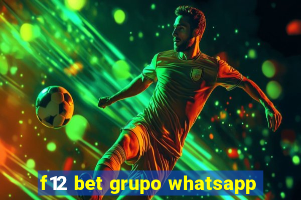 f12 bet grupo whatsapp