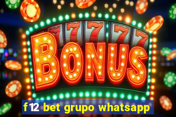 f12 bet grupo whatsapp