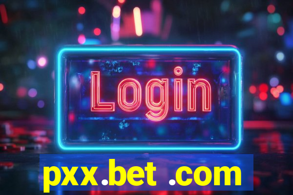 pxx.bet .com