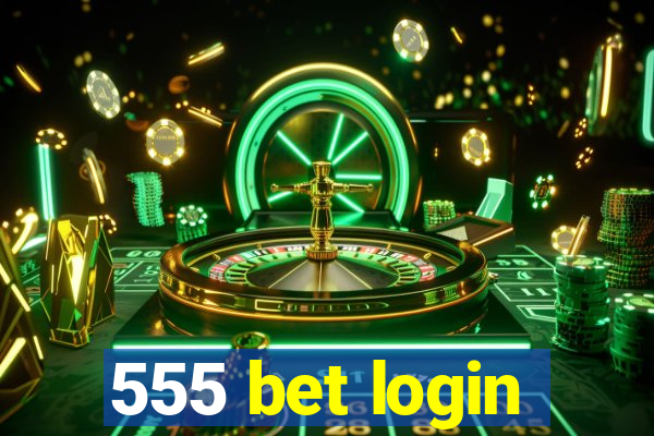 555 bet login