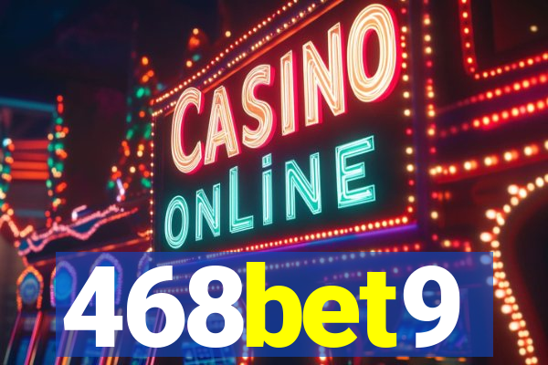 468bet9