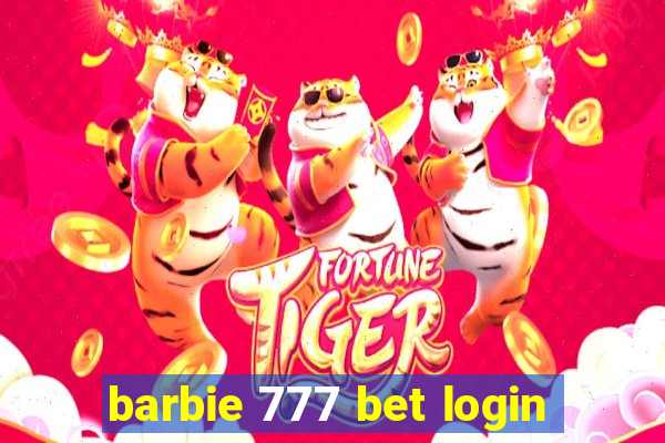 barbie 777 bet login