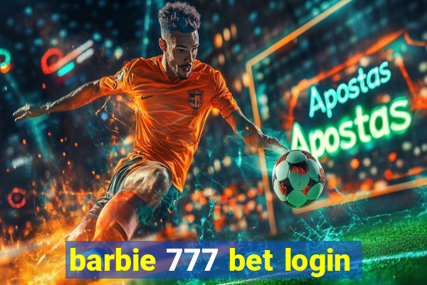 barbie 777 bet login