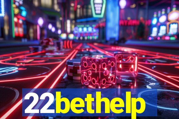 22bethelp