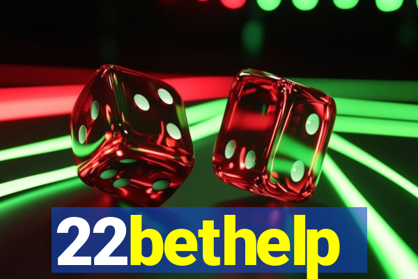 22bethelp