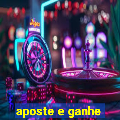 aposte e ganhe