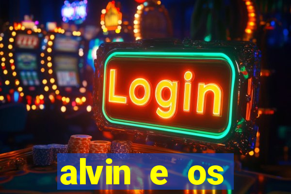 alvin e os esquilos 3 filme completo dublado mega filmes
