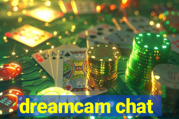 dreamcam chat