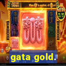 gata gold.