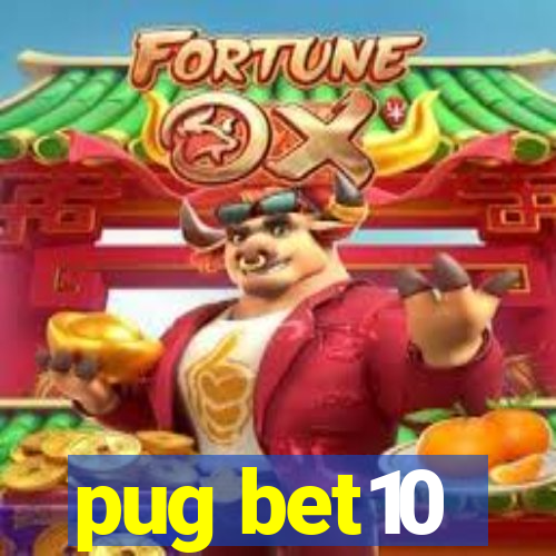 pug bet10